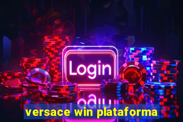 versace win plataforma